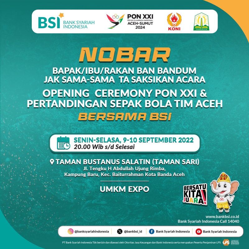 Yuk Hadir, 9 dan 10 September BSI Gelar Nobar di Taman Sari. Foto: BSI Aceh