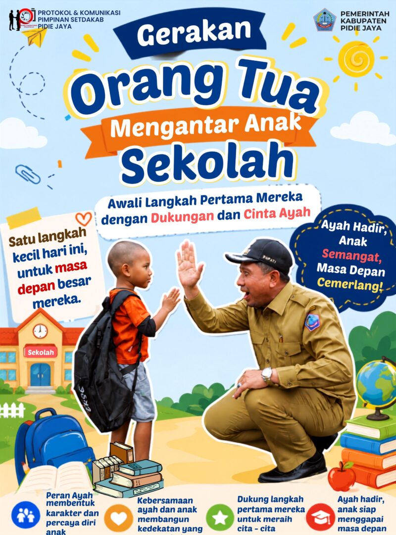Pemerintah Kabupaten Pidie Jaya meluncurkan Gerakan Orang Tua Mengantar Anak Sekolah sebagai upaya memperkuat peran keluarga, khususnya ayah, dalam mendukung pendidikan dan pembentukan karakter anak sejak hari pertama sekolah. Foto: Dok. Istimewa 