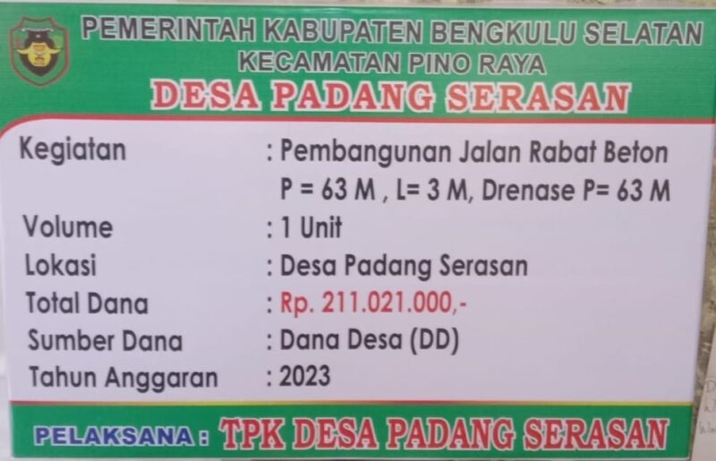 Proyek pembangunan Jalan Rabat Beton di Desa Padang Serasan, Kecamatan Pino Raya, Kabupaten Bengkulu Selatan, yang bersumber dari Dana Desa Tahun Anggaran 2023 senilai Rp211.021.000 menjadi sorotan warga. Foto: Dok. Istimewa 