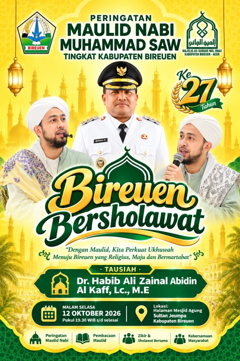 Pemerintah Kabupaten Bireuen mengundang masyarakat untuk menghadiri Bireuen Bershalawat dan Tausiah Bersama dalam rangka HUT ke-27 Kabupaten Bireuen, Senin (12/10/2026). Foto: Dok. Istimewa 